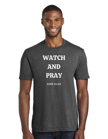 Watch and Pray | T-Shirt