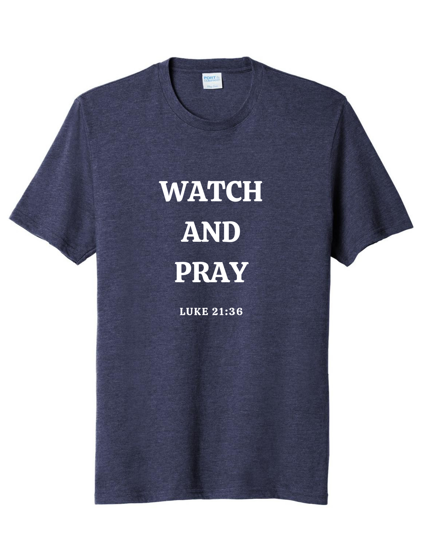 Watch and Pray | T-Shirt