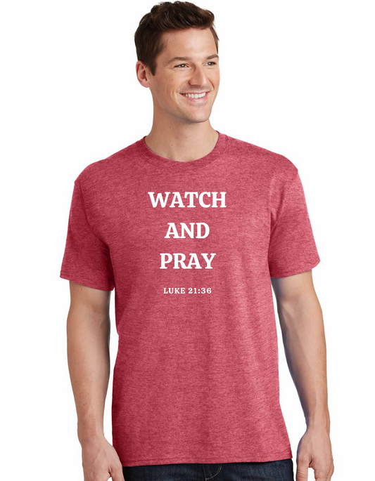 Watch and Pray | T-Shirt